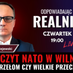 Radziejewski: Szczyt NATO w Wilnie. Wielki przełom czy wielkie przeczekanie? | LIVE | Q&A