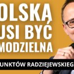 Co powinna zrobić Polska wobec zmiany geopolitycznego paradygmatu? 21 punktów Radziejewskiego