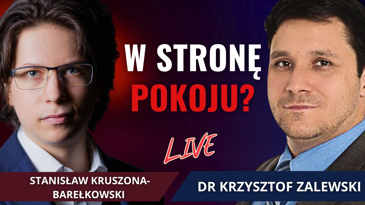 DR ZALEWSKI&KRUSZONA-BAREŁKOWSKI : Czy zmierzamy w stronę pokoju? Putin pogrywa z Trumpem? LIVE Q&A
