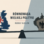 Rudolf Kjellén – Równowaga wielkiej polityki