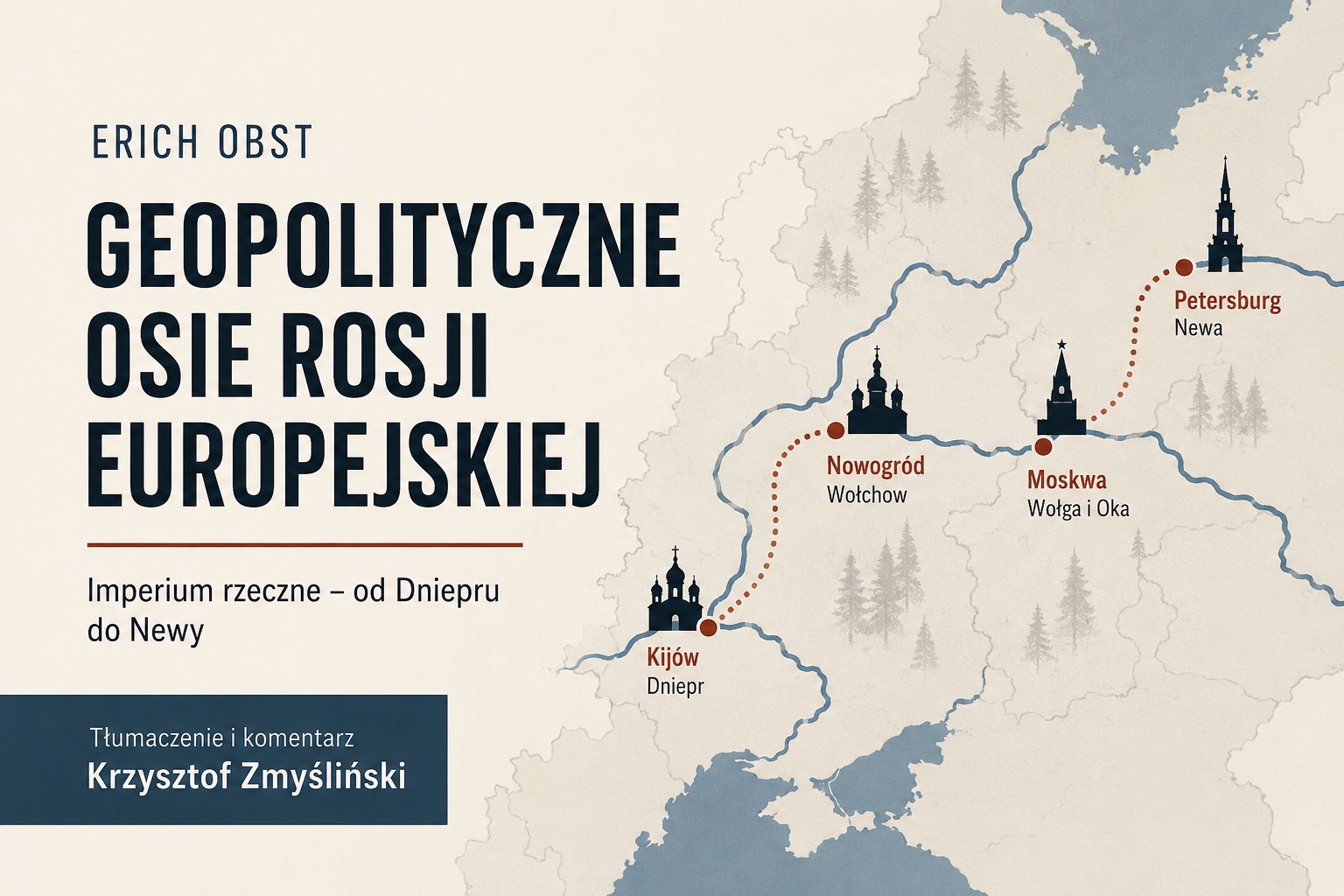 Erich Obst: Geopolityczne osie Rosji europejskiej