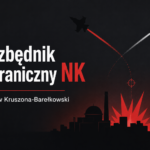Czy Amerykanie wyjdą z twarzą z wojny w Zatoce? | Niezbędnik zagraniczny NK 17–24 lipca 2026 r.